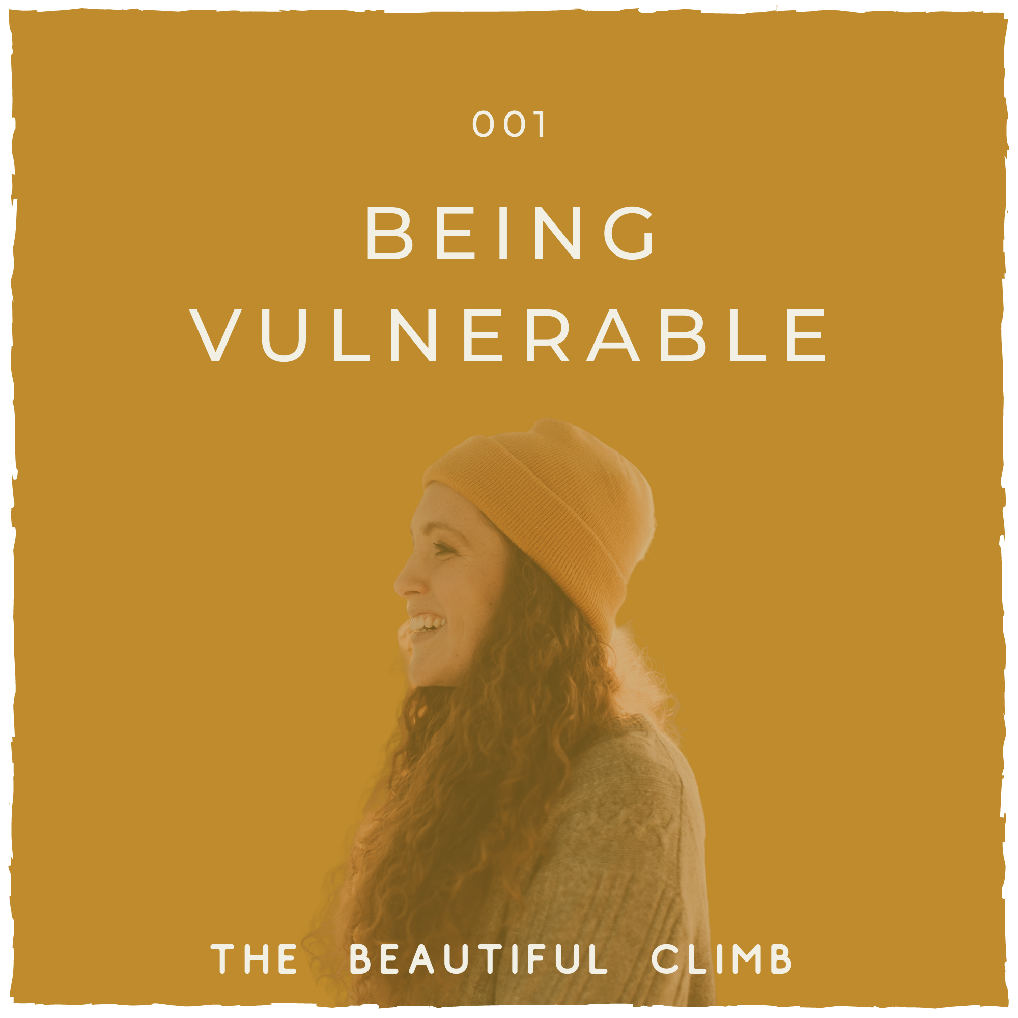 Episode 1: Being Vulnerable on the Beautiful Climb Podcast | Michelle Knight opens up about Vulnerability
