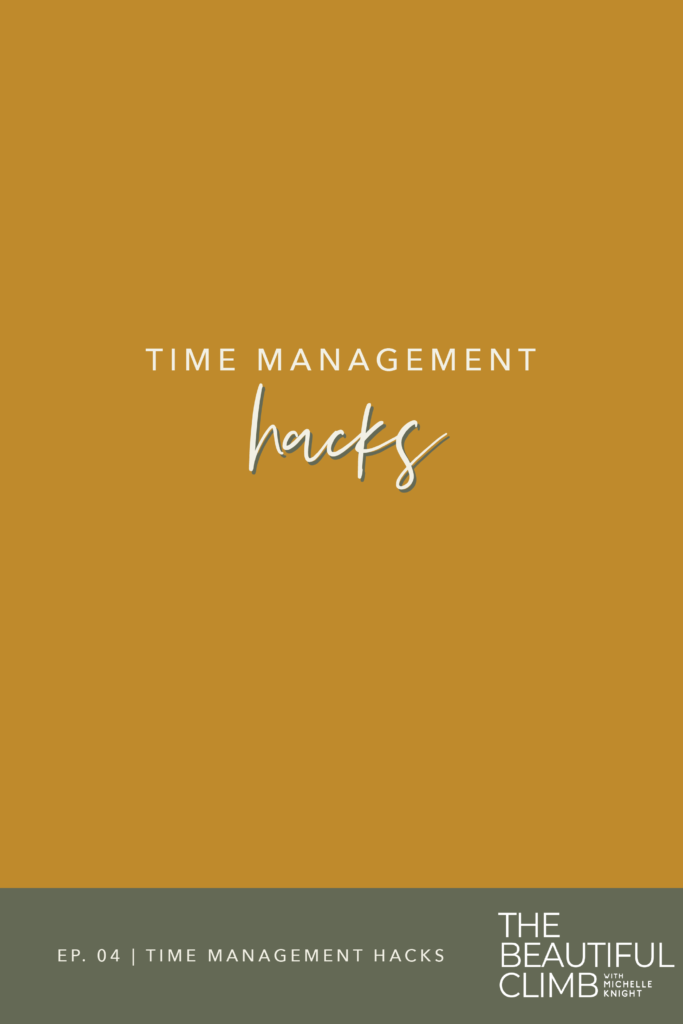 On episode 4 of The BEautiful Climb Podcast with Michelle Knight, we’re addressing the hottest topic... TIME and how we can make time a top priority with mindset shifts and time management tools. Get my best time management tips and tricks and mindset tips #timemanagement #timemanagementtips #mindsetshifts