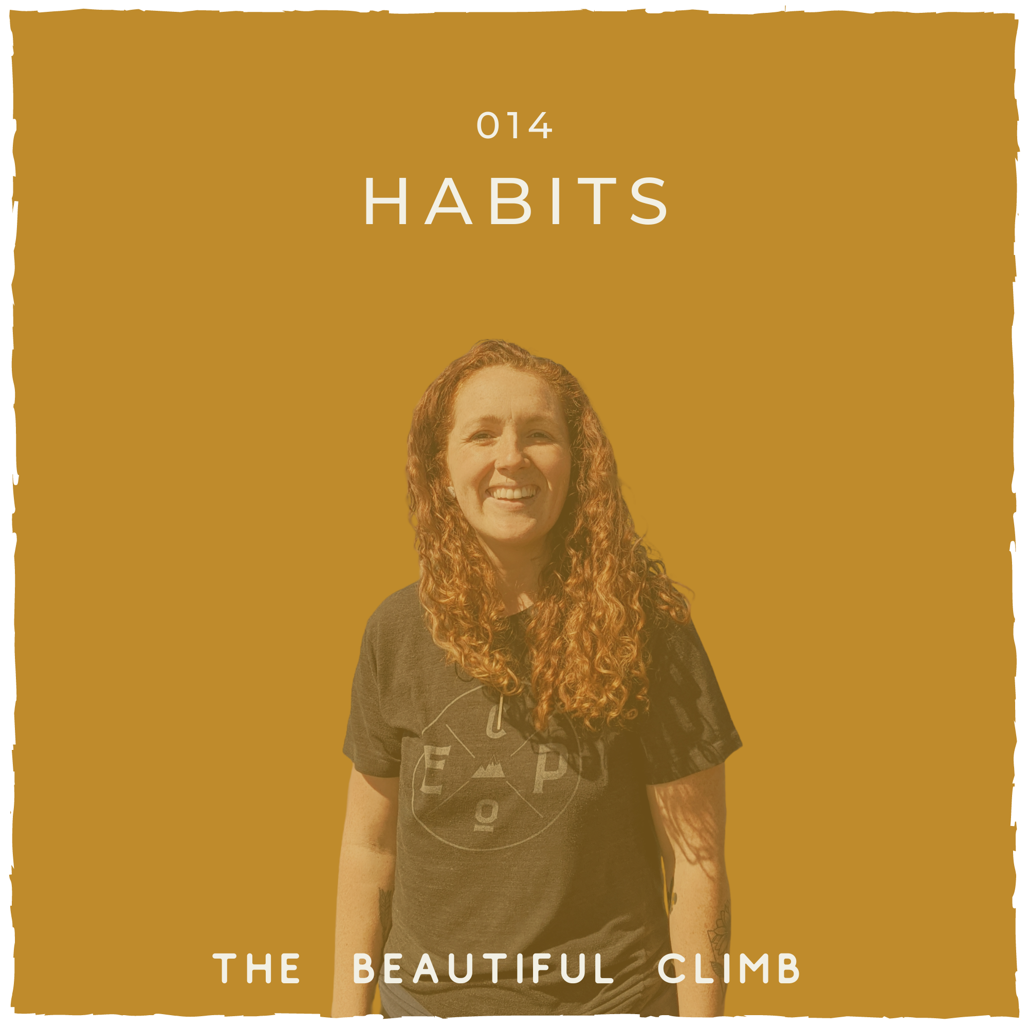 In episode 14 of The Beautiful Climb Podcast, Michelle Knight talks about creating daily habits, creating new habits and why developing good habits are important, how to get started with good daily habits #newhabits #goodhabits | Michelle Knight Co.