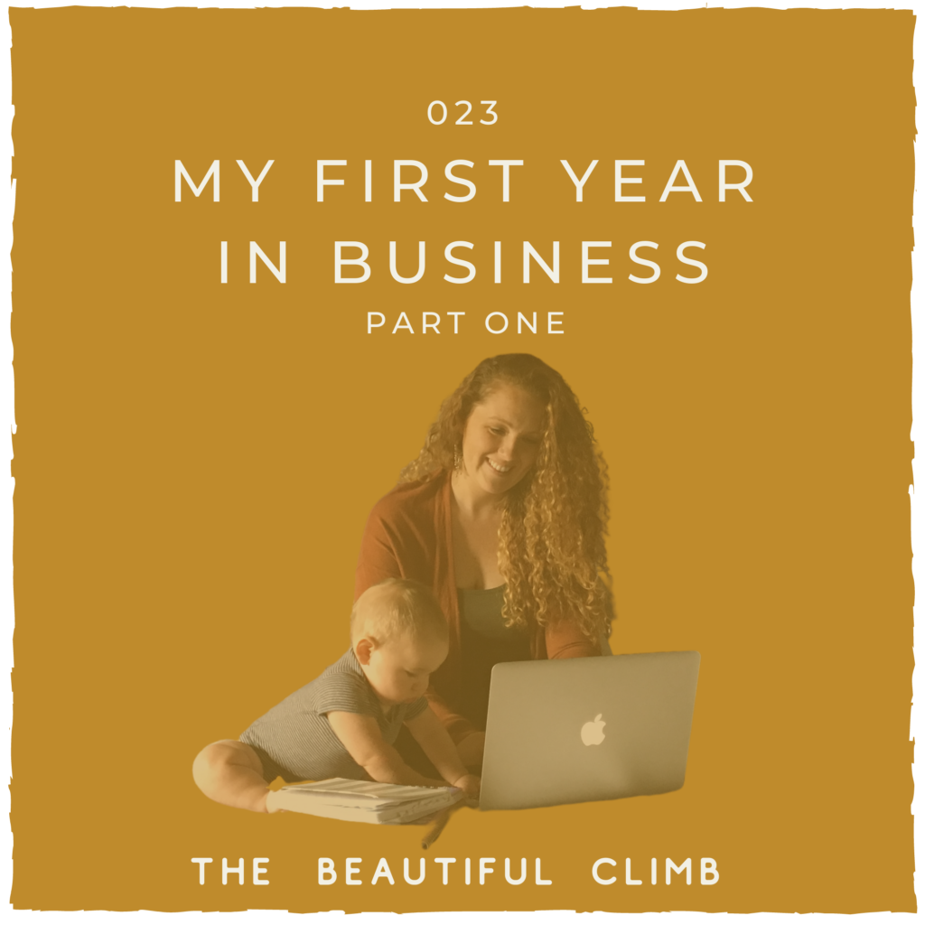 Just one month after my son was born, I got the crazy idea to start my business. Today on The Beautiful Climb Podcast I'm sharing my first year in business story (part 1) and giving my top tips for Tips for Your First Year in Business. #startingabusiness #businesstips | Michelleknight.co