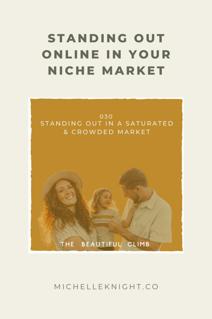 On episode 30 of The Beautiful Climb Podcast, Michelle Knight talks Standing Out Online in Your Niche Market. Learn Why buying into the idea that you don’t have a place in the market is keeping you from being successful, How to tap into your most underutilized and free resource when it comes to standing out online, How to enhance your content and marketing so you attract the right people! | MichelleKnight.co 