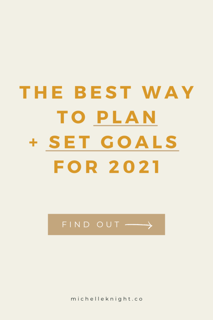 Planning and Goal Setting for the New Year - these are my best tips for how to plan and set goals for 2021 on The Beautiful Climb Podcast with Michelle Knight