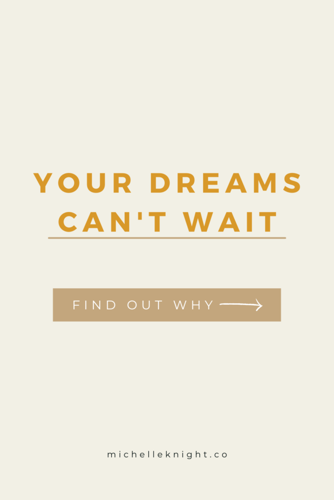 While riding and jamming out to one of the most inspiring soundtracks, I had a moment where I was thinking about the power of dreaming and the detriment of waiting. Find out why your dreams can't wait on today's episode of The Beautiful Climb Podcast with Michelle Knight | Michelleknight.co