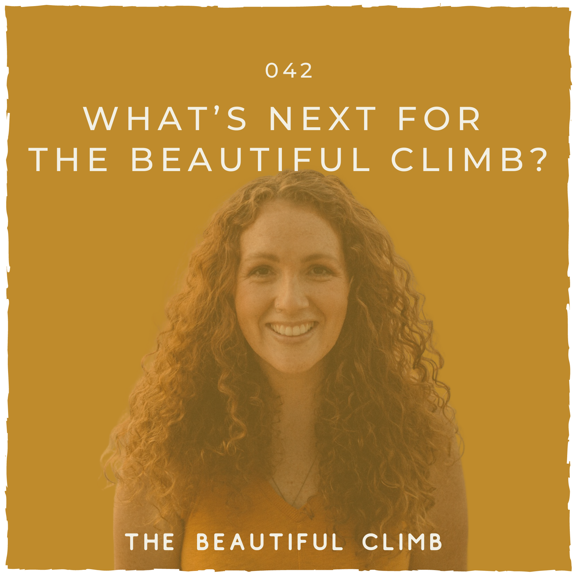 what's happening next for the beautiful climb podcast